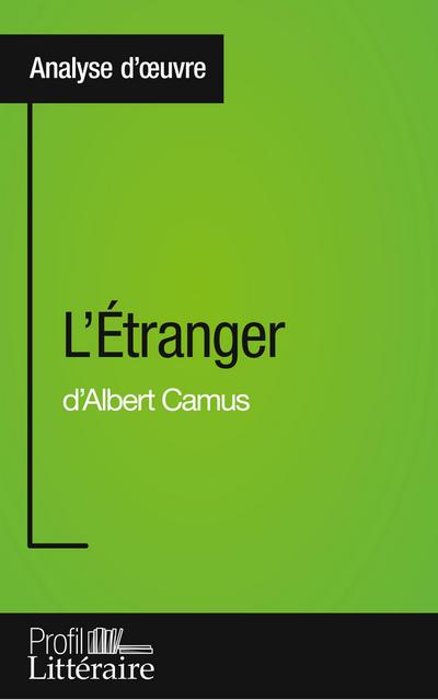 L’Étranger d’Albert Camus (Analyse approfondie)