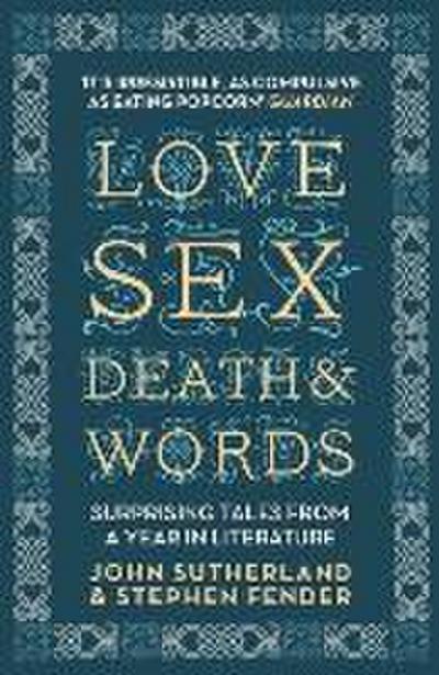 Love, Sex, Death and Words