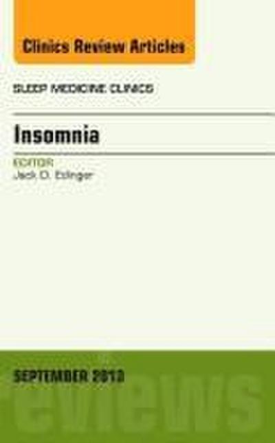 Insomnia, an Issue of Sleep Medicine Clinics