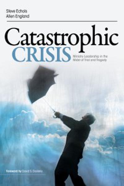 Catastrophic Crisis