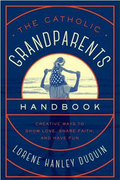 Catholic Grandparents Handbook