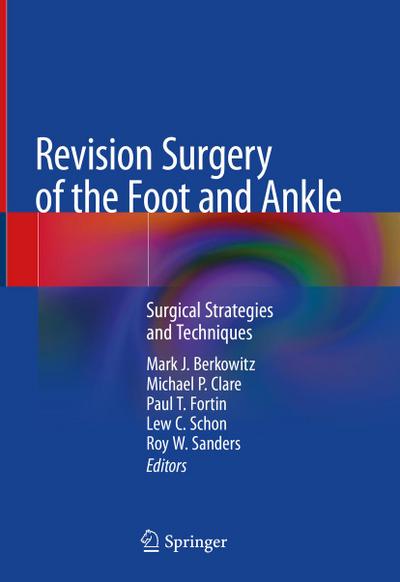 Revision Surgery of the Foot and Ankle