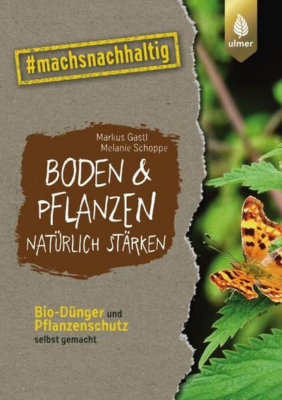 Boden & Pflanzen natürlich stärken 