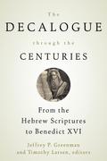 The Decalogue through the Centuries