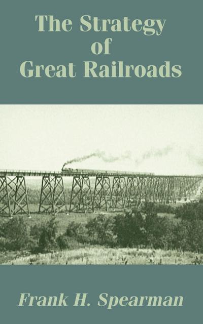 Strategy of Great Railroads, The