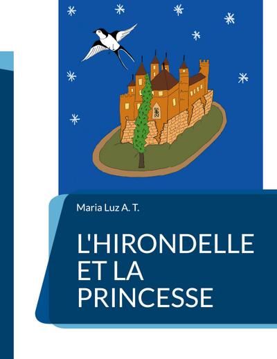 l’hirondelle et la princesse
