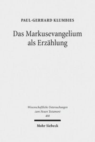 Das Markusevangelium als Erzählung
