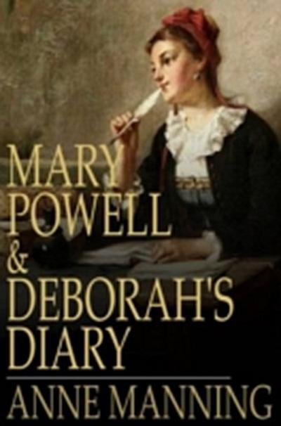 Mary Powell & Deborah’s Diary