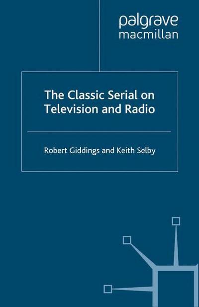 The Classic Serial on Television and Radio
