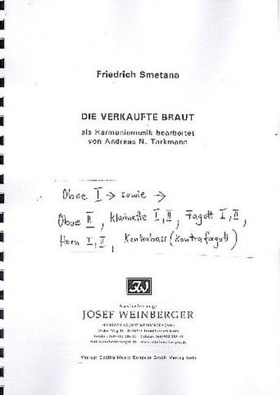 Die verkaufte Brautfür Bläseroktett  (2 Ob, 2 Klar, 2 Hrn, 2 Fag) mit Kontrabaß