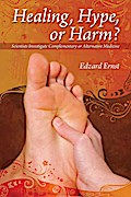 Healing, Hype or Harm?