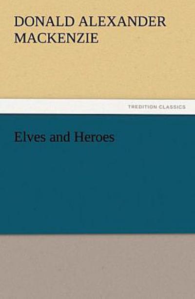 Elves and Heroes