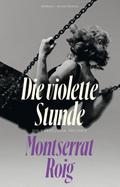 Die violette Stunde