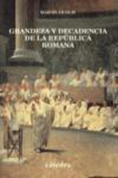 Grandeza y decadencia de la república romana