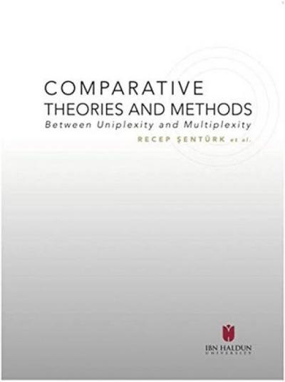 Comparative Theories and Methods - Between Uniplexity and Multiplexity