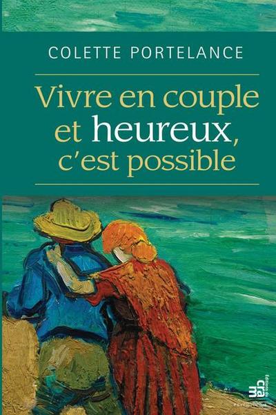 Vivre en couple et heureux, c’est possible