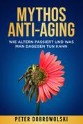 Mythos Anti-Aging