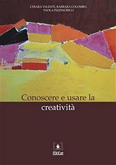Conoscere e usare la creatività