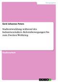 Stadtentwicklung während des Industriezeitalters. 