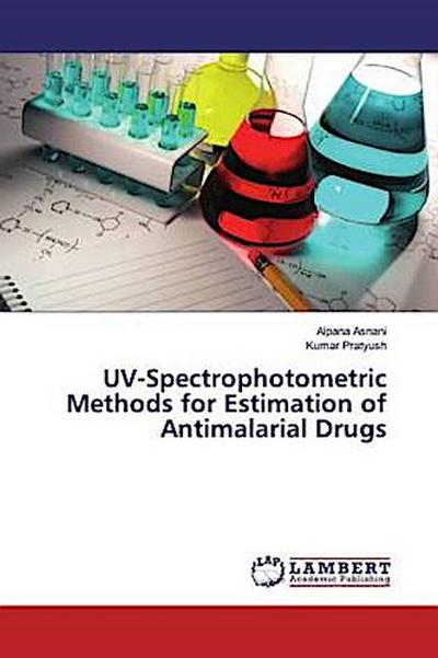 UV-Spectrophotometric Methods for Estimation of Antimalarial Drugs