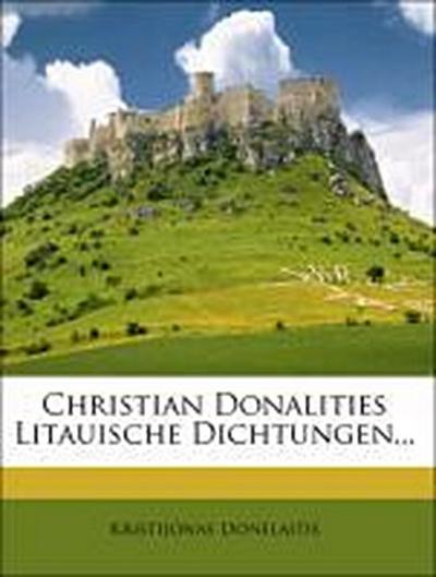 Donelaitis, K: Litauische Dichtungen, Erste Ausgabe