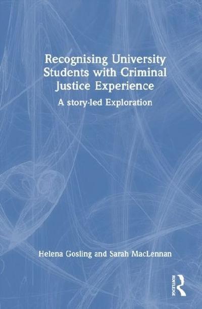 Recognising University Students with Criminal Justice Experience