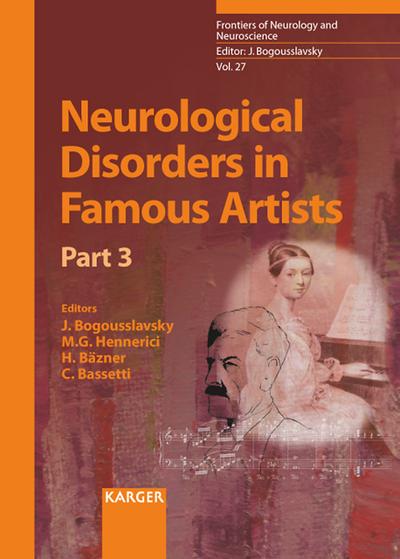 Neurological Disorders in Famous Artists - Part 3. Vol.3