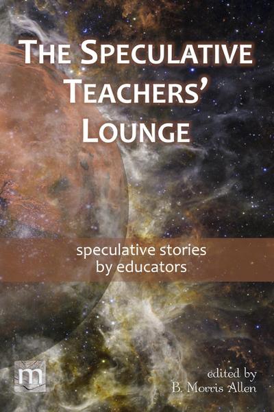 The Speculative Teachers’ Lounge