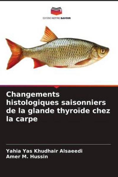 Changements histologiques saisonniers de la glande thyroïde chez la carpe