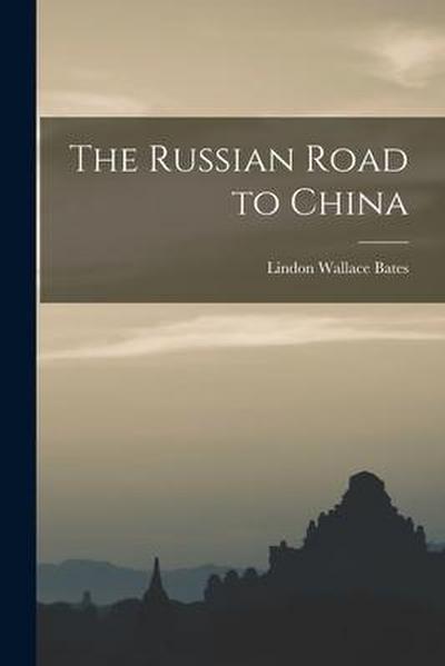 The Russian Road to China