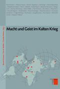 Macht und Geist im Kalten Krieg