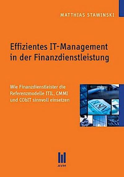 Effizientes IT-Management in der Finanzdienstleistung