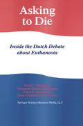 Asking to Die: Inside the Dutch Debate about Eutha