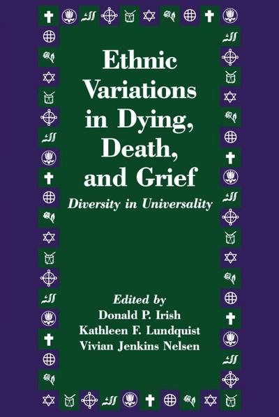Ethnic Variations in Dying, Death and Grief