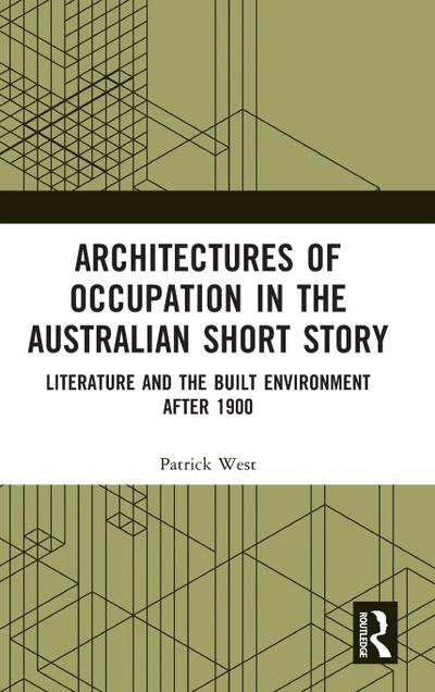 Architectures of Occupation in the Australian Short Story