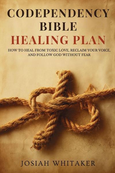 Codependency Bible Healing Plan