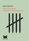 Cezaevinden Anahit’e Mektuplar