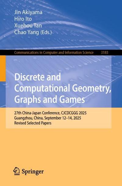 Discrete and Computational Geometry, Graphs and Games