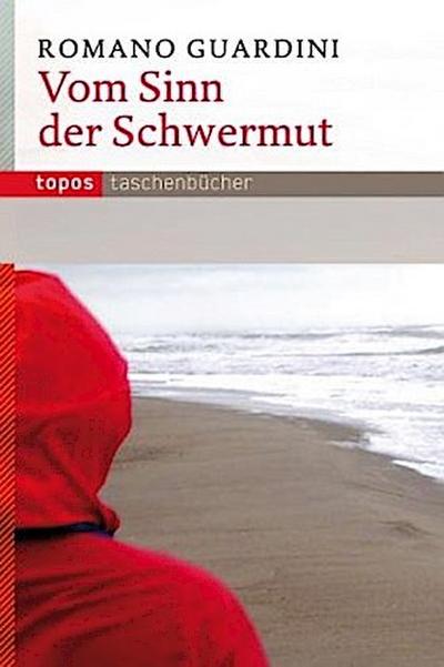 Vom Sinn der Schwermut
