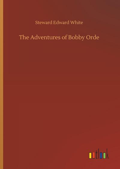 The Adventures of Bobby Orde
