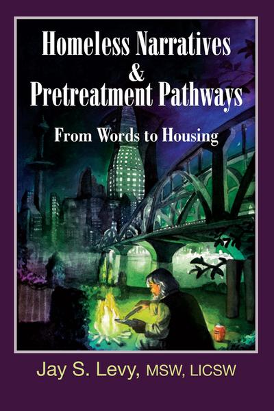 Homeless Narratives & Pretreatment Pathways