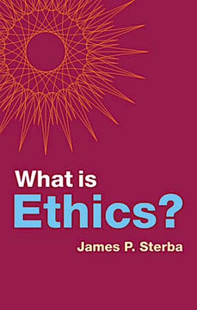 What Is Ethics?