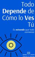 Todo Depende de Como lo Ves Tu