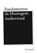 Fundamentos da Montagem Audiovisual