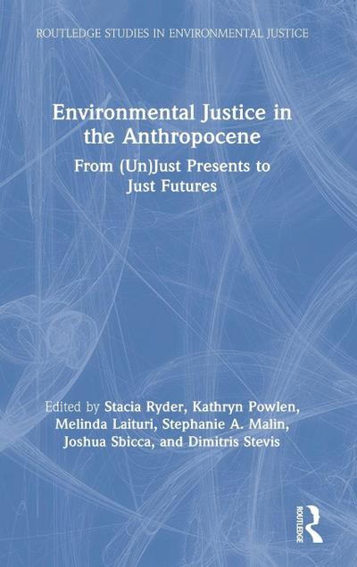 Environmental Justice in the Anthropocene