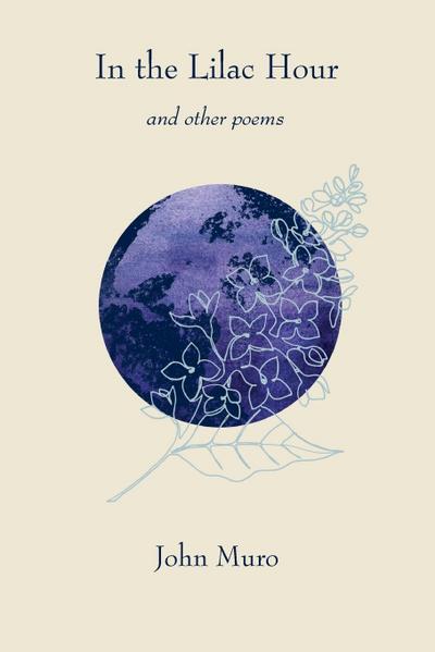 In the Lilac Hour& Other Poems