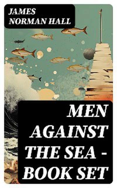 Men Against the Sea – Book Set