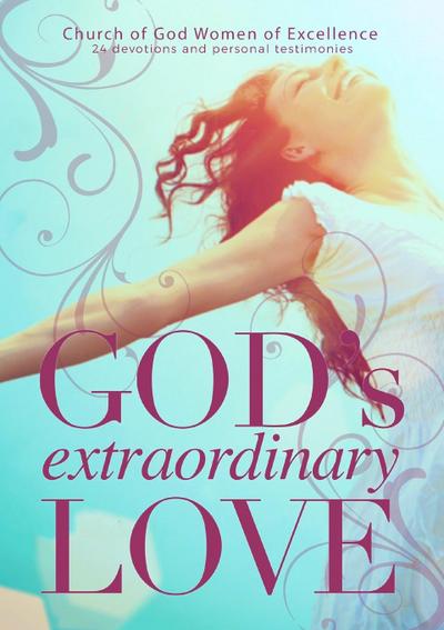 God’s Extraordinary Love