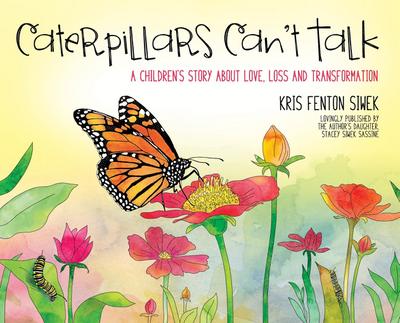 Caterpillars Can’t Talk