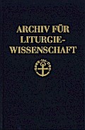 Archiv für Liturgiewissenschaft